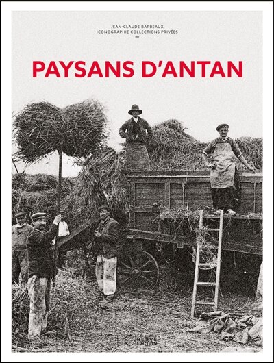 Front cover_Paysans d'antan à travers la carte postale ancienne