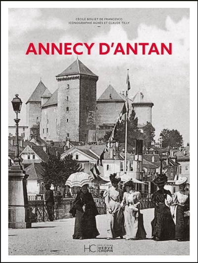 Front cover_Annecy d'antan : à travers la carte postale ancienne