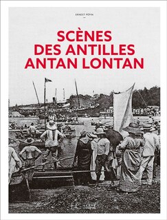 Couverture_Scènes des Antilles antan lontan