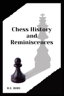Front cover_Chess History and Reminiscences