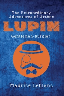 Couverture_The Extraordinary Adventures of Arsène Lupin, Gentleman-Burglar