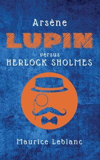 Front cover_Arsène Lupin versus Herlock Sholmes