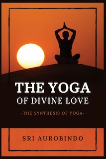 Front cover_The Yoga of Divine Love
