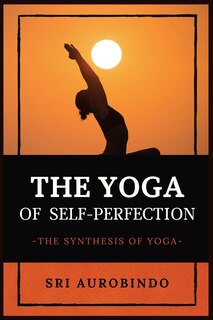 Front cover_The Yoga of Self-Perfection