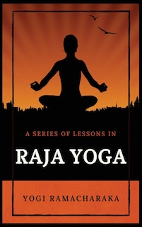 Front cover_A Series of Lessons in Raja Yoga