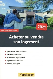Front cover_Acheter ou vendre son logement : 2021