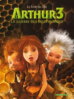Arthur 3: la guerre des deux mondes
