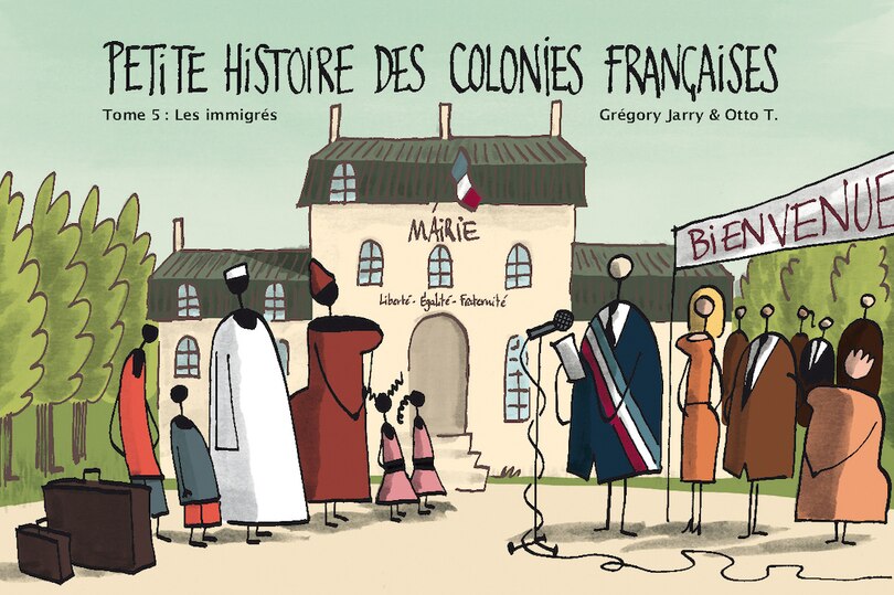 Couverture_Petite histoire des colonies françaises, Vol. 5. Les immigrés