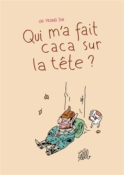 Front cover_Qui m'a fait caca sur la tête ?