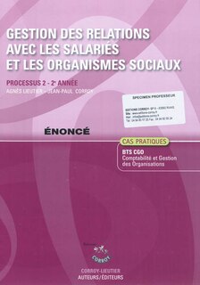 Front cover_Gestion des relations avec les salariés et les organismes sociaux : processus 2 du BTS CGO : énoncé