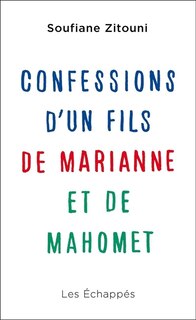 Couverture_Confessions d'un fils de Marianne et de Mahomet