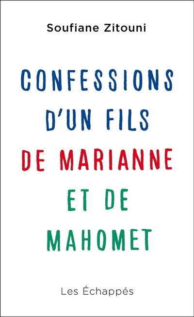 Couverture_Confessions d'un fils de Marianne et de Mahomet