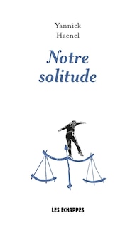 Front cover_Notre solitude