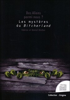Couverture_Des aliens parmi nous ? : les mystères du Bitcherland