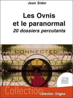 Couverture_Les ovnis et le paranormal : 20 dossiers percutants