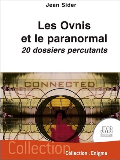 Couverture_Les ovnis et le paranormal : 20 dossiers percutants