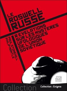 Front cover_Le Roswell russe : révélations sur les mystères ufologiques de l'Union soviétique