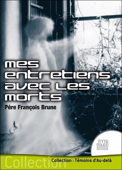 Couverture_Mes entretiens avec les morts