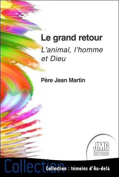 Front cover_Le grand retour : l'animal, l'homme et Dieu