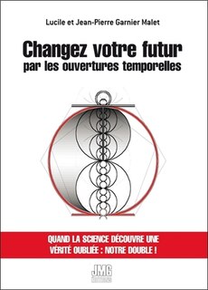 Front cover_Changez votre futur par les ouvertures temporelles