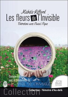 Couverture_Les fleurs de l'invisible : entretiens avec Pascal Pique