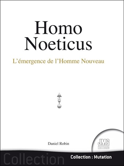 Front cover_Homo noeticus : l'émergence de l'homme nouveau