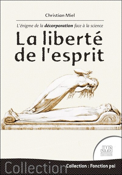 Couverture_La liberté de l'esprit : l'énigme de la décorporation face à la science