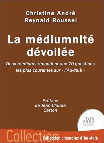 Front cover_La médiumnité dévoilée : deux médiums répondent aux 70 questions les plus courantes sur l'au-delà