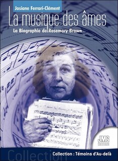Front cover_La musique des âmes : la biographie de Rosemary Brown