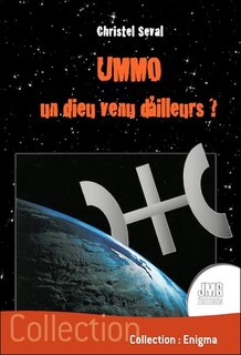 Front cover_Ummo : un dieu venu d'ailleurs ?