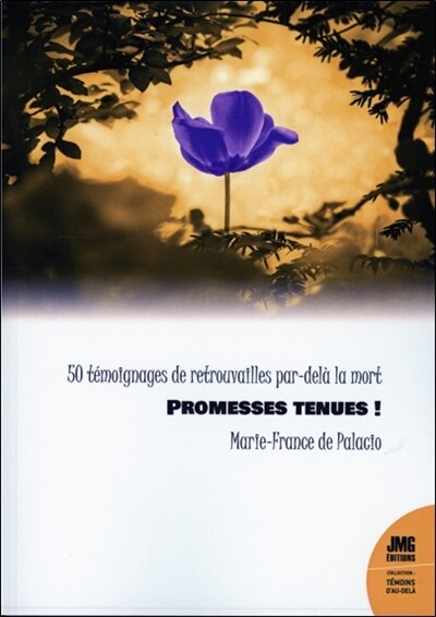Front cover_Promesses tenues ! : 50 témoignages de retrouvailles par-delà la mort