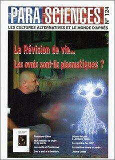 Front cover_Parasciences, n°124. La révision de vie... ; Les ovnis sont-ils plasmatiques ?