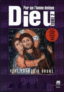 Couverture_Pour que l'homme devienne Dieu, Vol. 2