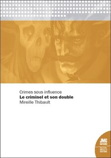 Front cover_Crimes sous influence : le criminel et son double