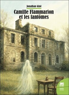 Couverture_Camille Flammarion et les fantômes