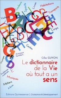 Couverture_Le dictionnaire de la vie o&ugrave; tout a un sens