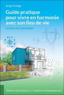 Couverture_Guide pratique pour vivre en harmonie avec son lieu de vie