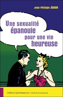 Couverture_Une sexualité épanouie pour une vie heureuse