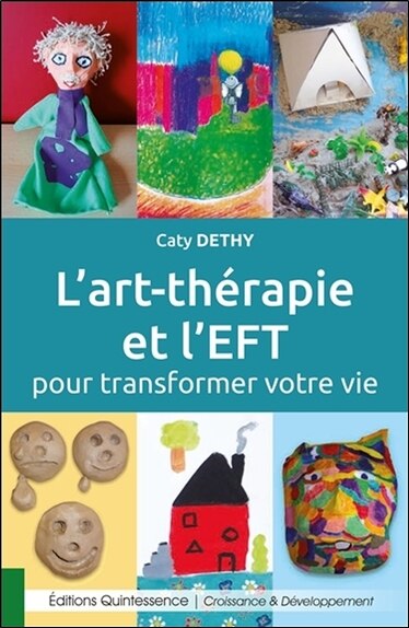 Front cover_L' art thérapie et l'EFT pour transformer votre vie