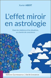 Front cover_L'effet miroir en astrologie : dans les relations et les situations, un chemin de conscience