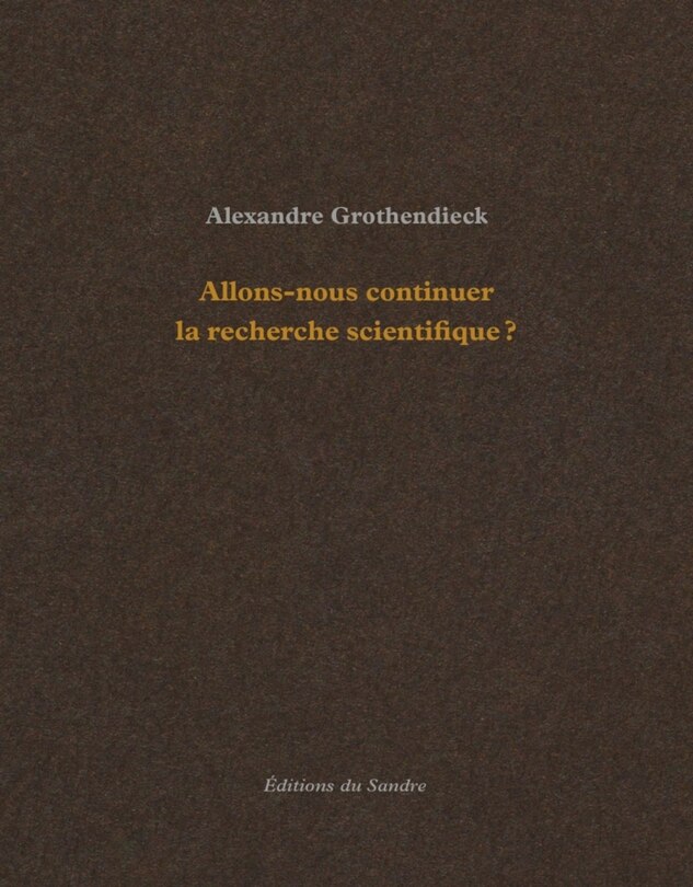 Front cover_Allons-nous continuer la recherche scientifique ? ; Comment je suis devenu militant