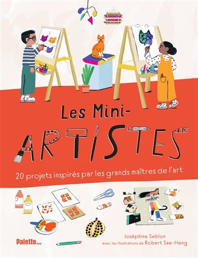 Front cover_Les mini-artistes : 20 projets inspirés par les grands maîtres de l'art