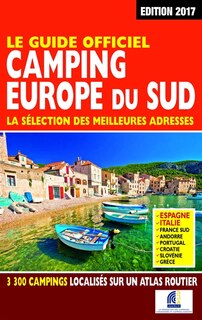 Front cover_Camping Europe du Sud : la sélection des meilleures adresses : le guide officiel