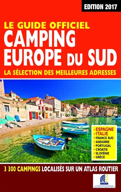 Front cover_Camping Europe du Sud : la sélection des meilleures adresses : le guide officiel