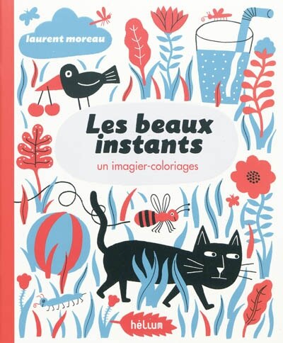 Front cover_Les beaux instants : un imagier-coloriages