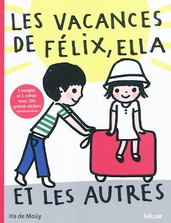 Les vacances de Félix, Ella et les autres ; Le cahier des stickers