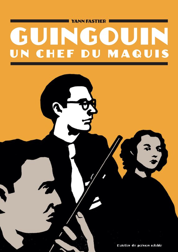 Guingouin, un chef du maquis