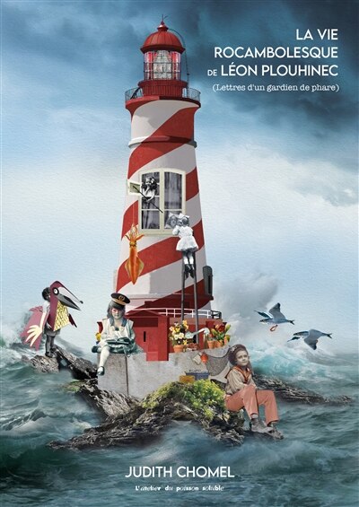 Front cover_La vie rocambolesque de Léon Plouhinec (lettres d'un gardien de phare)