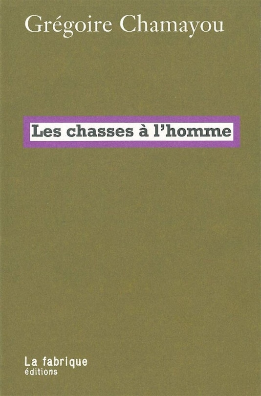 Couverture_Les chasses à l'homme : histoire et philologie du pouvoir cynégétique