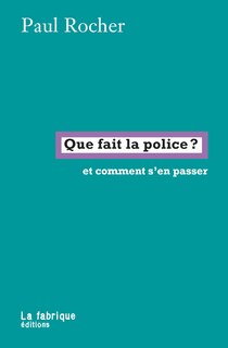 Front cover_Que fait la police ?